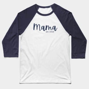 Mama est.  2023 Baseball T-Shirt